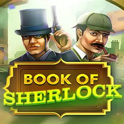 Unveiling the Mysteries of 'Book Of Sherlock': A Riveting Casino Adventure